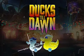 Ducks Till Dawn